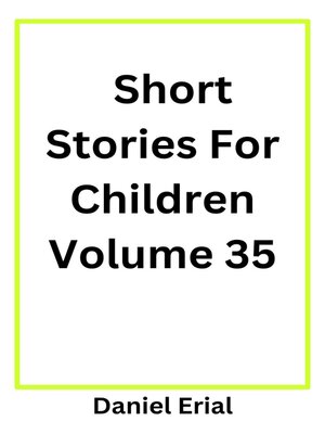 cover image of Short Stories For Children Volume 35